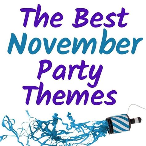 Best November Party Themes (20 Party Ideas You'll Love) | Parties Made ...