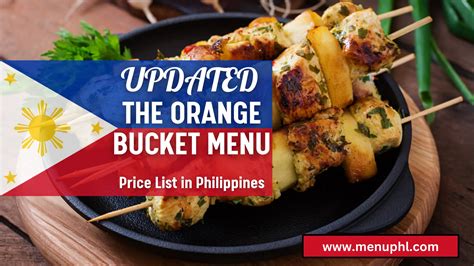 THE ORANGE BUCKET MENU PHILIPPINES & UPDATED PRICES 2024