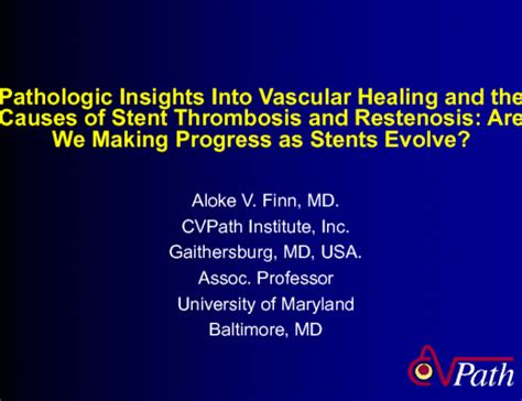 Pathologic Insights Into Vascular Healing and the Causes of Stent ...