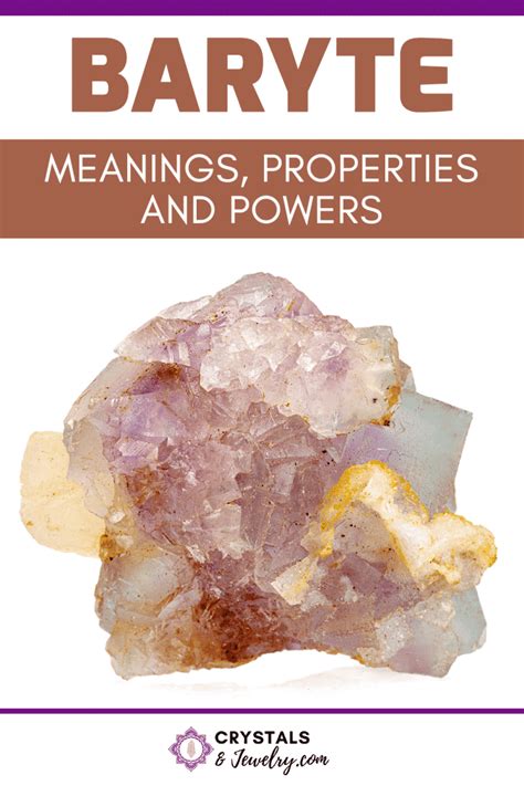 Baryte: Meanings, Properties and Powers - The Complete Guide