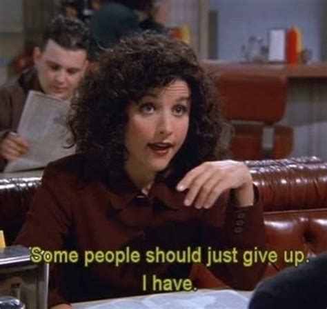 Elaine Seinfeld Quotes