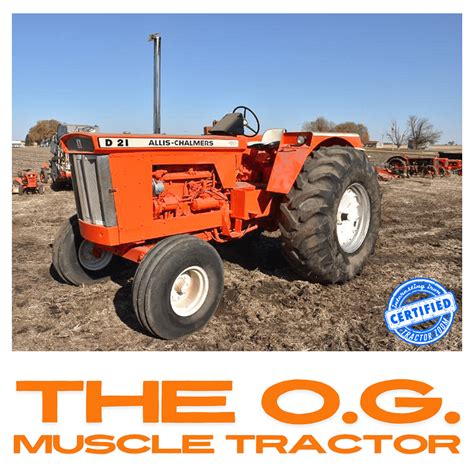 The Allis Chalmers D-21: The OG Muscle Tractor. - Tractor Zoom