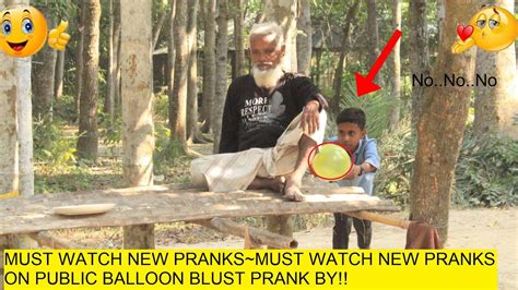 MUST WATCH NEW PRANKS~MUST WATCH NEW PRANKS ON PUBLIC BALLOON BLUST ...