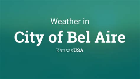 Weather for City of Bel Aire, Kansas, USA