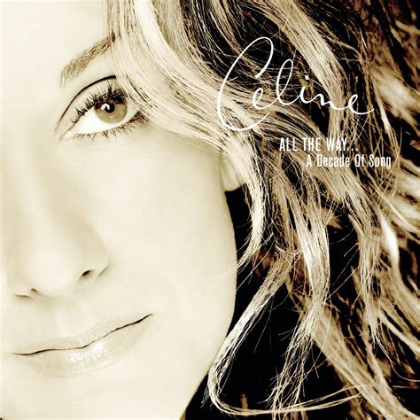 ‎All the Way...A Decade of Song - Album by Céline Dion - Apple Music