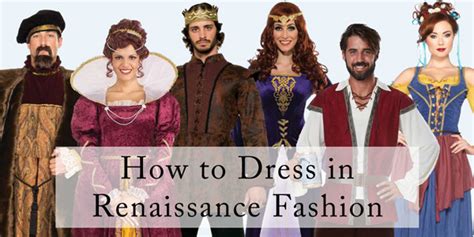 How to Dress in Renaissance Fashion - Pure Costumes Blog