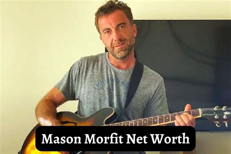 Mason Morfit Net Worth: How Rich Is The American Businessman?