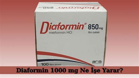 Diaformin 1000 mg Ne İşe Yarar? Diaformin 1000 mg Kilo Verdirir Mi ...