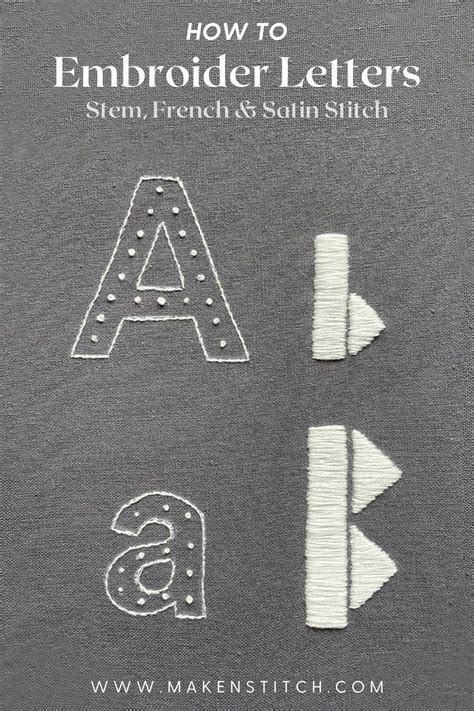 How To Embroider Letters: Stem & Satin Stitch - Makenstitch | How to ...