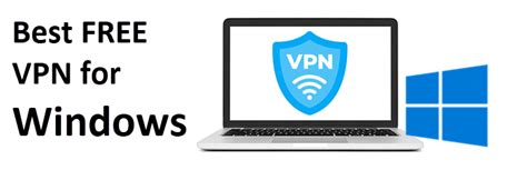 Free Vpn Windows 10 Download - Get Latest Windows 10 Update