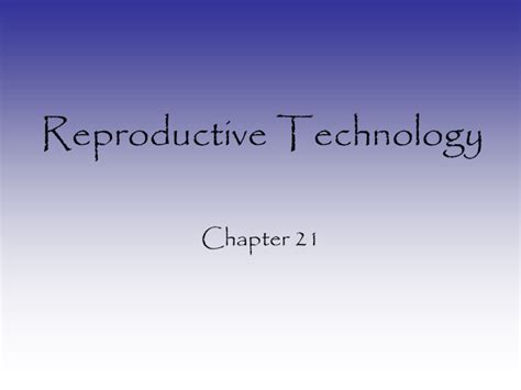 Reproductive Technology