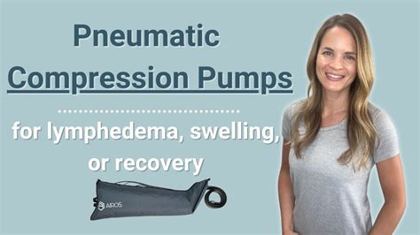 Pneumatic Compression Pumps for Lymphedema, Swelling, and Recovery ...