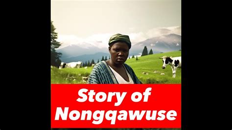 The story of Nongqawuse and the Xhosa cattle killings - YouTube