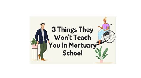 What They Won't Teach in Mortuary School