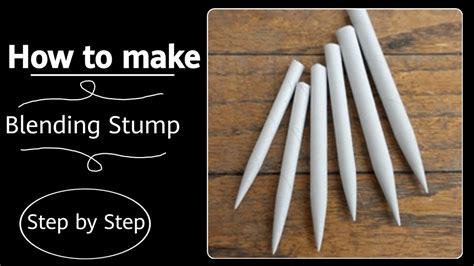 Diy Blending Stump - How to Make a Tortillon: 9 Steps (with Pictures ...