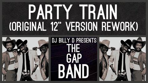 The Gap Band - Party Train (Original 12” Version Rework) - YouTube