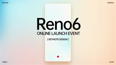 Reno6 Launch Keynote on Behance