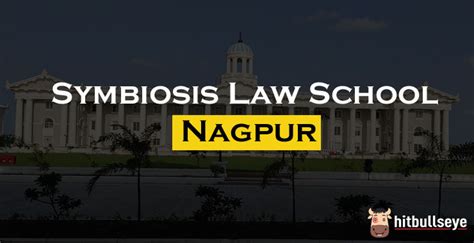 Symbiosis Law School Nagpur - Admissions, Courses and Eligibility Criteria