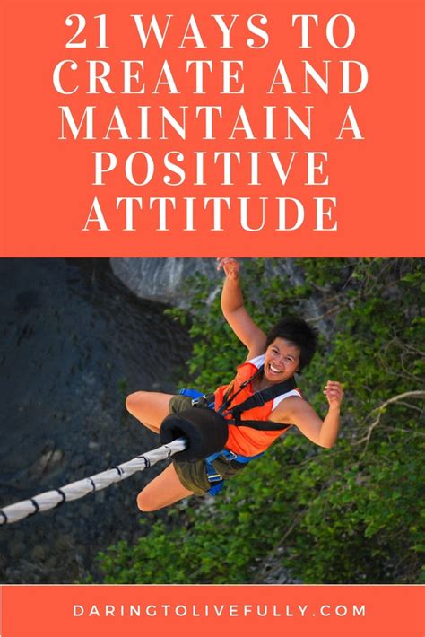 Positive Attitude - 21 Ways to Create and Maintain a Positive Attitude