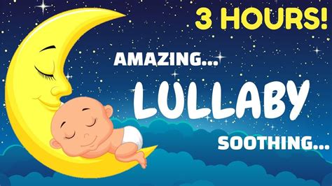 3 Hours Lullaby for Babies to Go to Sleep - Amazing Baby Lullaby to put ...