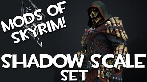 Mods of Skyrim - Shadow Scale Set! - YouTube