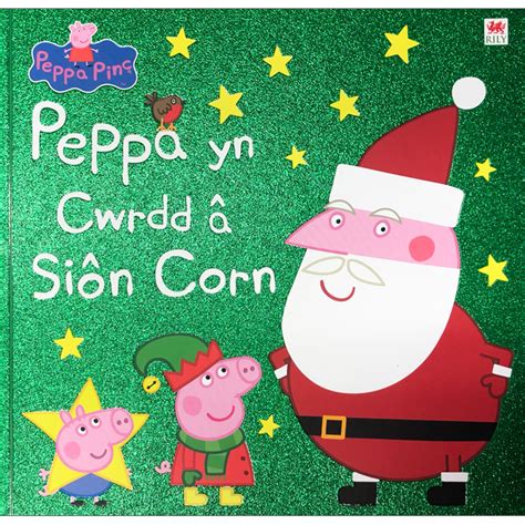 Peppa Pig in Welsh | Peppa yn Cwrdd â Siôn Corn | 9781849674959 ...