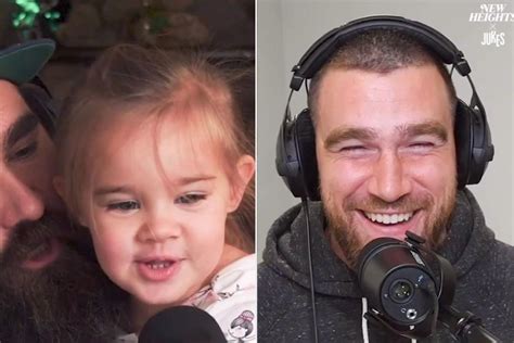 Jason Kelce Reveals Gift Travis Kelce Got Niece Wyatt for Her 4th ...