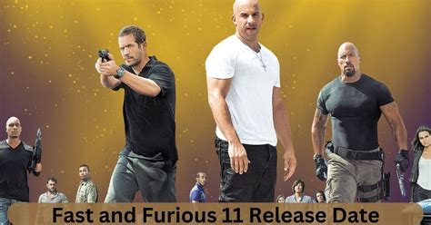 When is Fast and Furious 11 Release Date Confirmed?