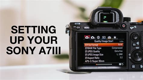 How To Set Up Sony A7III - Complete Menu Settings Guide - YouTube