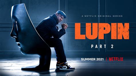 Netflix Today Confirms Original French Series 'Lupin' Will Return ...