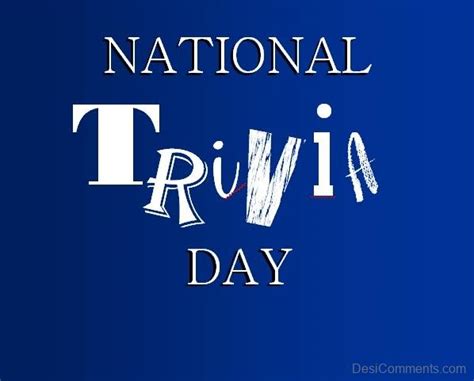 National Trivia Day Image - Desi Comments