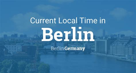 Current Local Time in Berlin, Germany