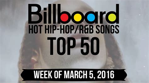 Top 50 - Billboard Hip-Hop/R&B Songs | Week of March 5, 2016 | Charts ...