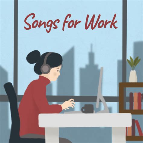 Songs For Work - Compilation oleh Various Artists | Spotify