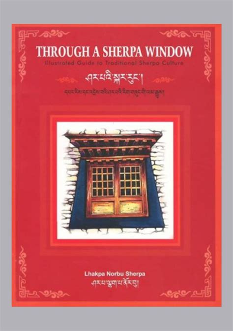 Through a Sherpa Window Illustrated Guide to Traditional Sherpa Cultur ...