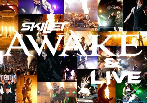 Awake and Live DVD - Skillet Pansite