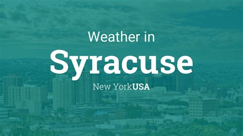 Weather for Syracuse, New York, USA