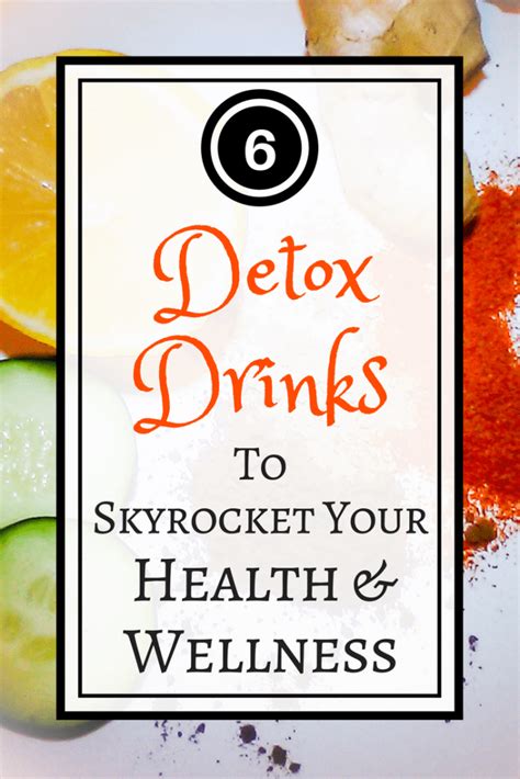 6 Delicious Detox Drinks to Boost Health and Wellness