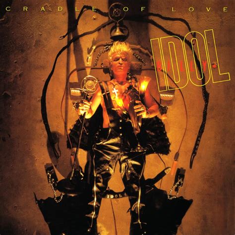 Billy Idol – Cradle of Love Lyrics | Genius Lyrics