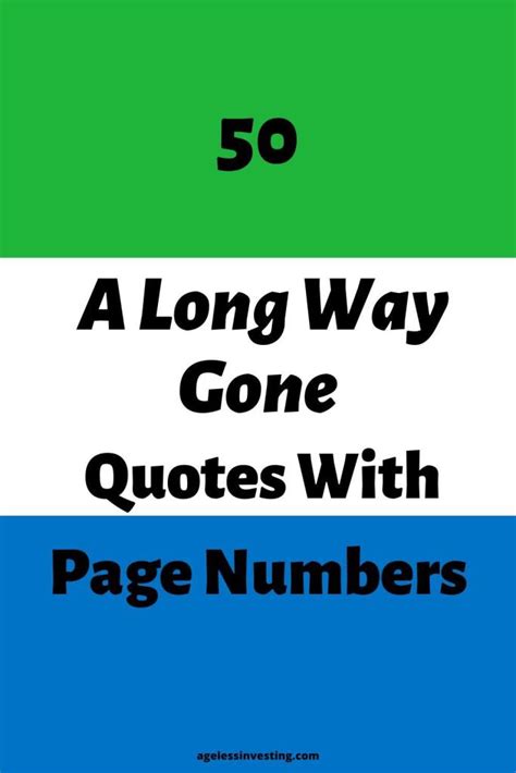 50 A Long Way Gone Quotes With Page Numbers | Ageless Investing