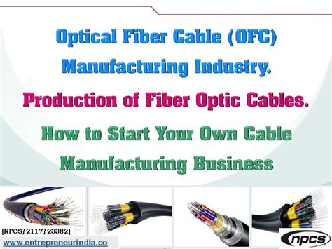 Optical Fiber Cable (OFC) Manufacturing Industry