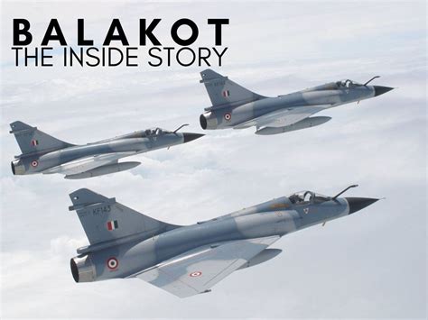 Balakot air strike | Balakot – The Inside Story: How IAF sought out and ...