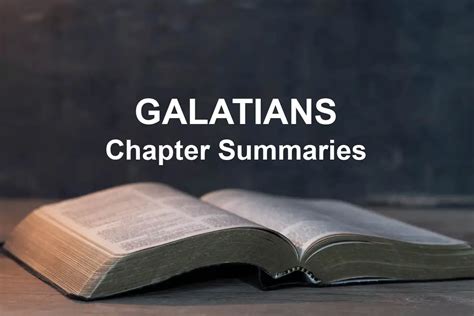 Galatians Chapter Summaries (1-6)