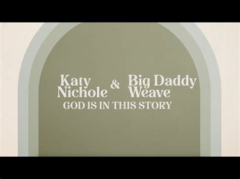 Katy Nichole - God Is In This Story, chords, lyrics, video