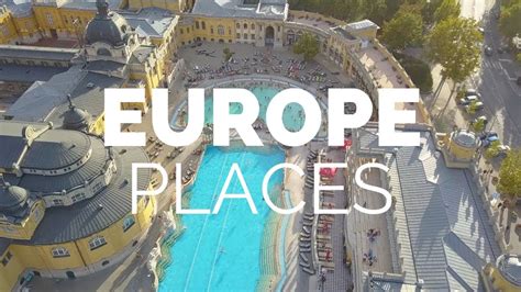 25 Best Places to Visit in Europe - Travel Europe - Kudway.com