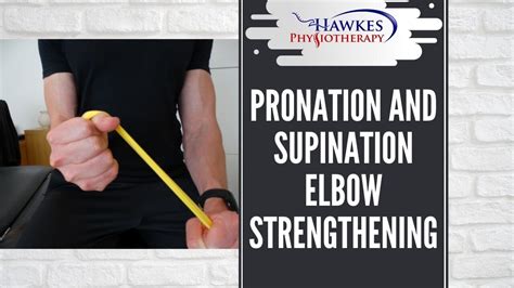 Pronation and supination elbow strengthening