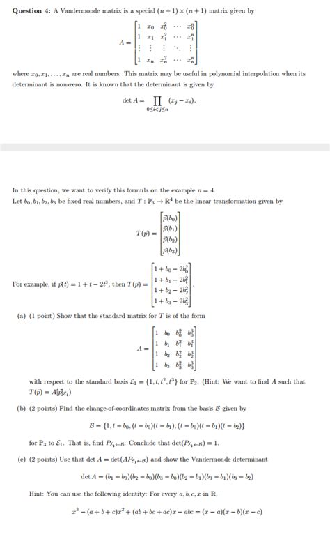 Solved Question 4: A Vandermonde matrix is a special | Chegg.com