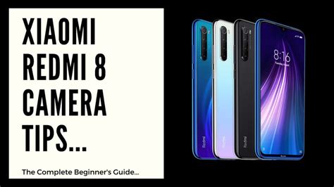 Xiaomi RedMI 8 Camera Tips & Tricks: A Complete (Beginner's) Guide