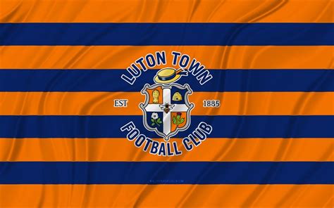 Luton Town FC, 4K, orange blue wavy flag, Championship, football, 3D ...