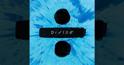 Ed Sheeran: il nuovo album Divide ÷ dal 3 Marzo nei negozi e in ...